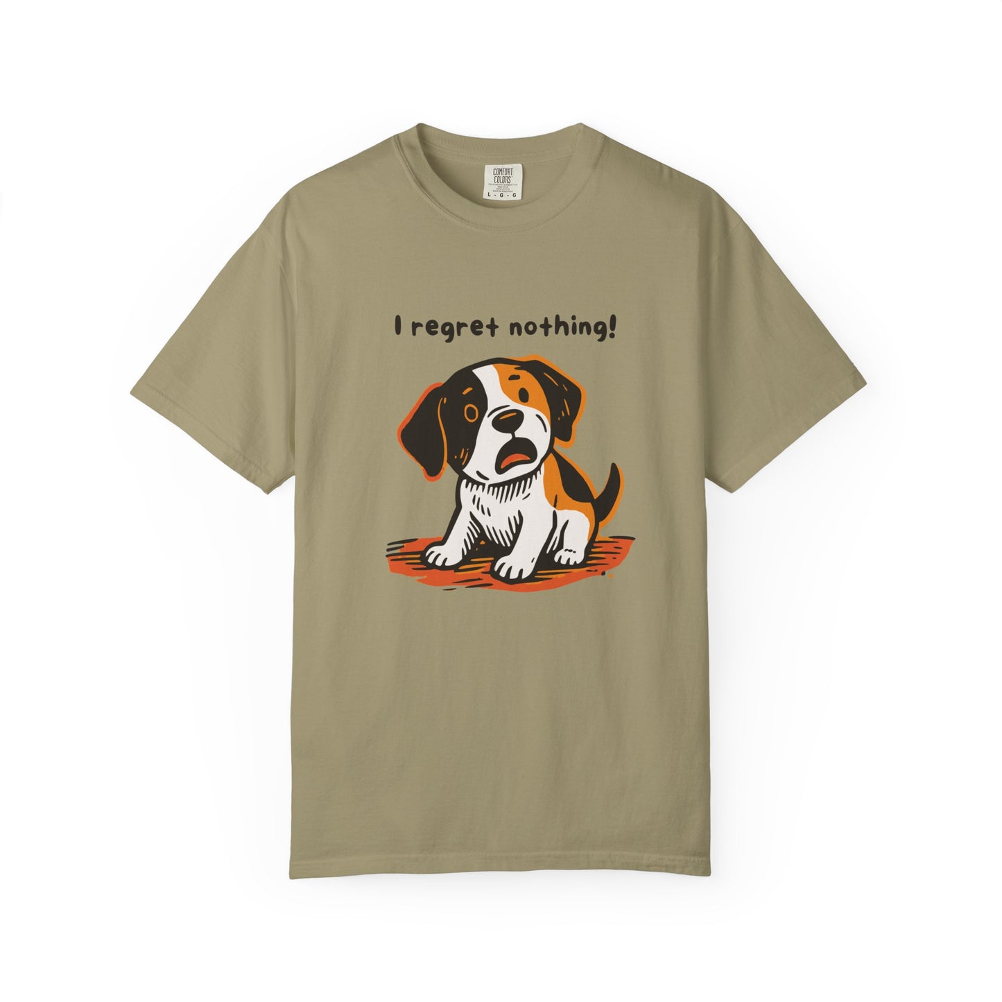 "I Regret Nothing" Unisex Tee - Funny Puppy T-Shirt