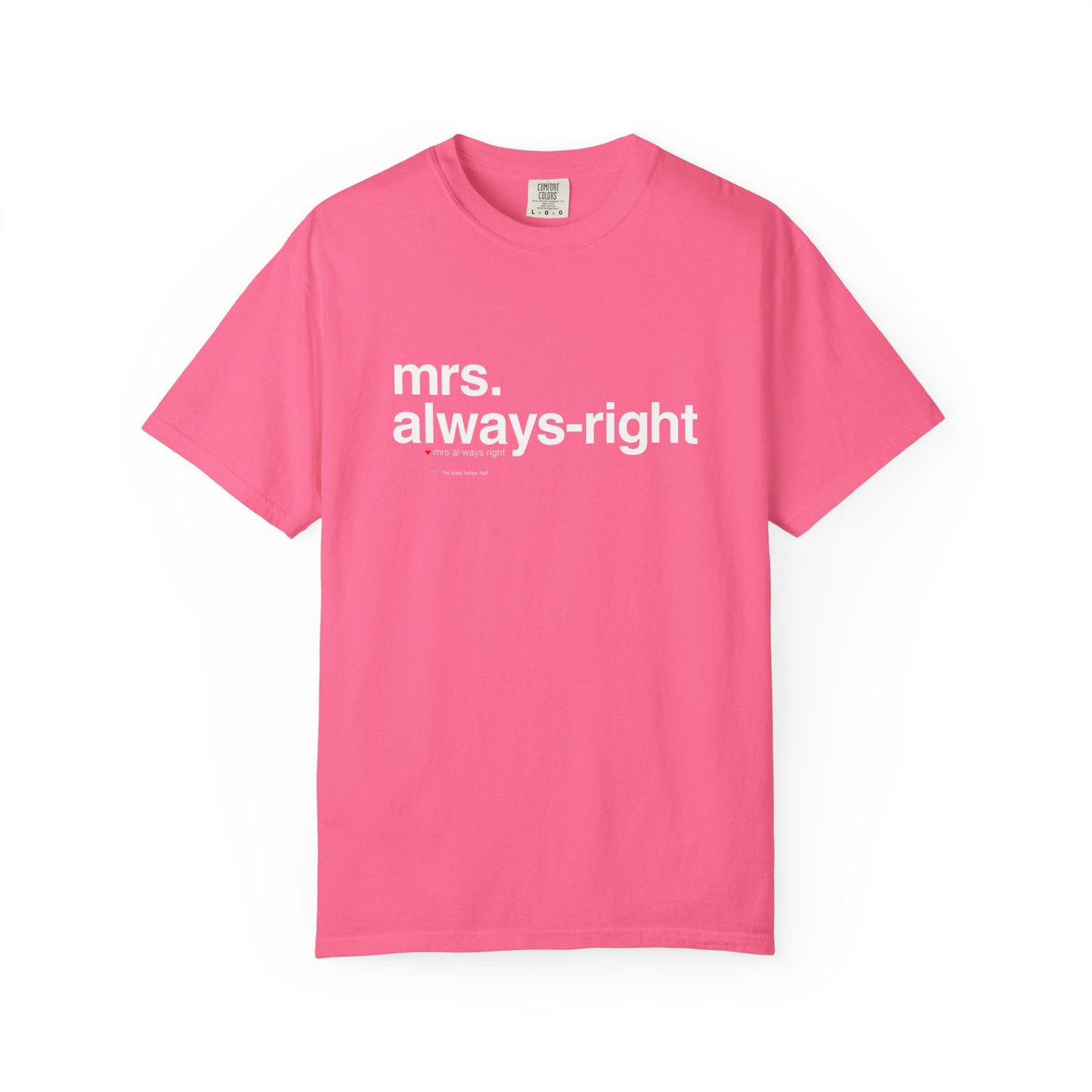 Mrs. Always-Right Couples Tee  — "mrs. always right" Front Text with 'Nutrition Facts' Back Print T-Shirt