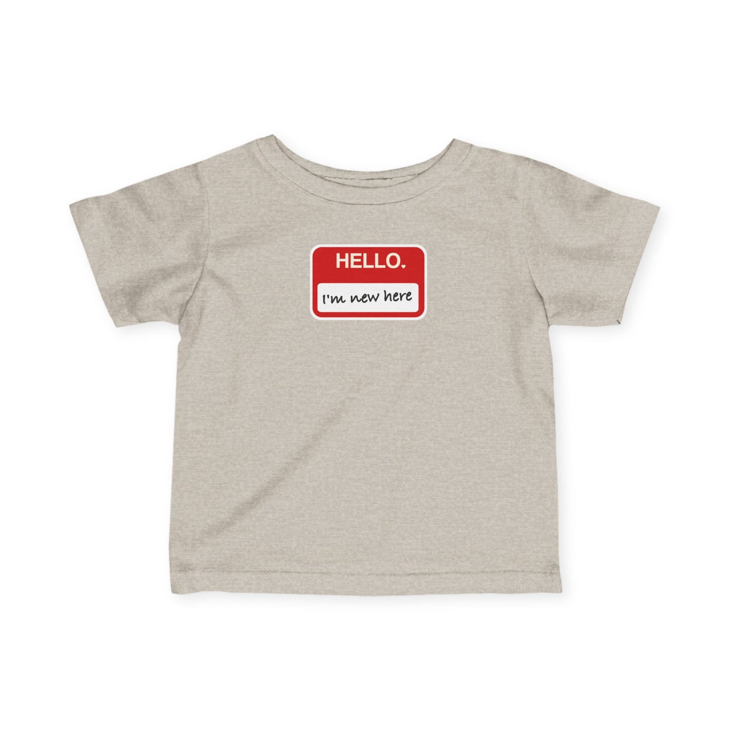 "Hello ❤︎ I'm New Here" Infant Tee — Name Tag Baby Shirt