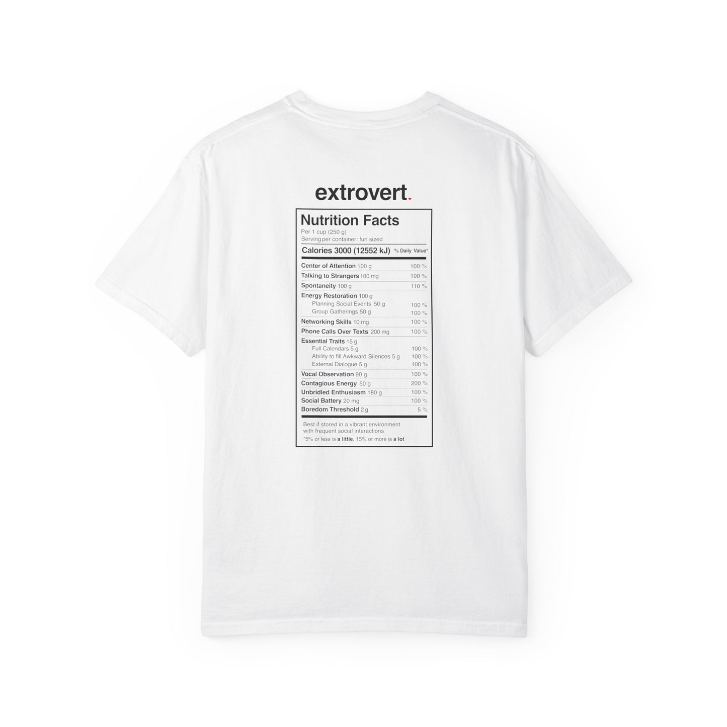 Extrovert T-Shirt — "Extrovert" Front + Nutrition Facts Back Graphic Tee