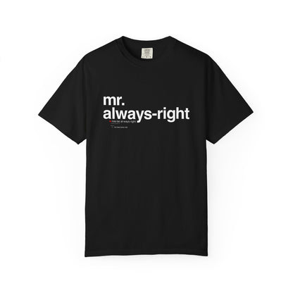 Mr. Always-Right Couples Tee — Funny Graphic with Nutrition Facts Back T-Shirt