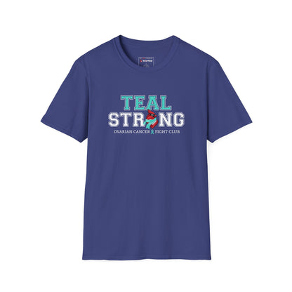 Teal Strong T-Shirt — Ovarian Cancer Awareness Support Tee