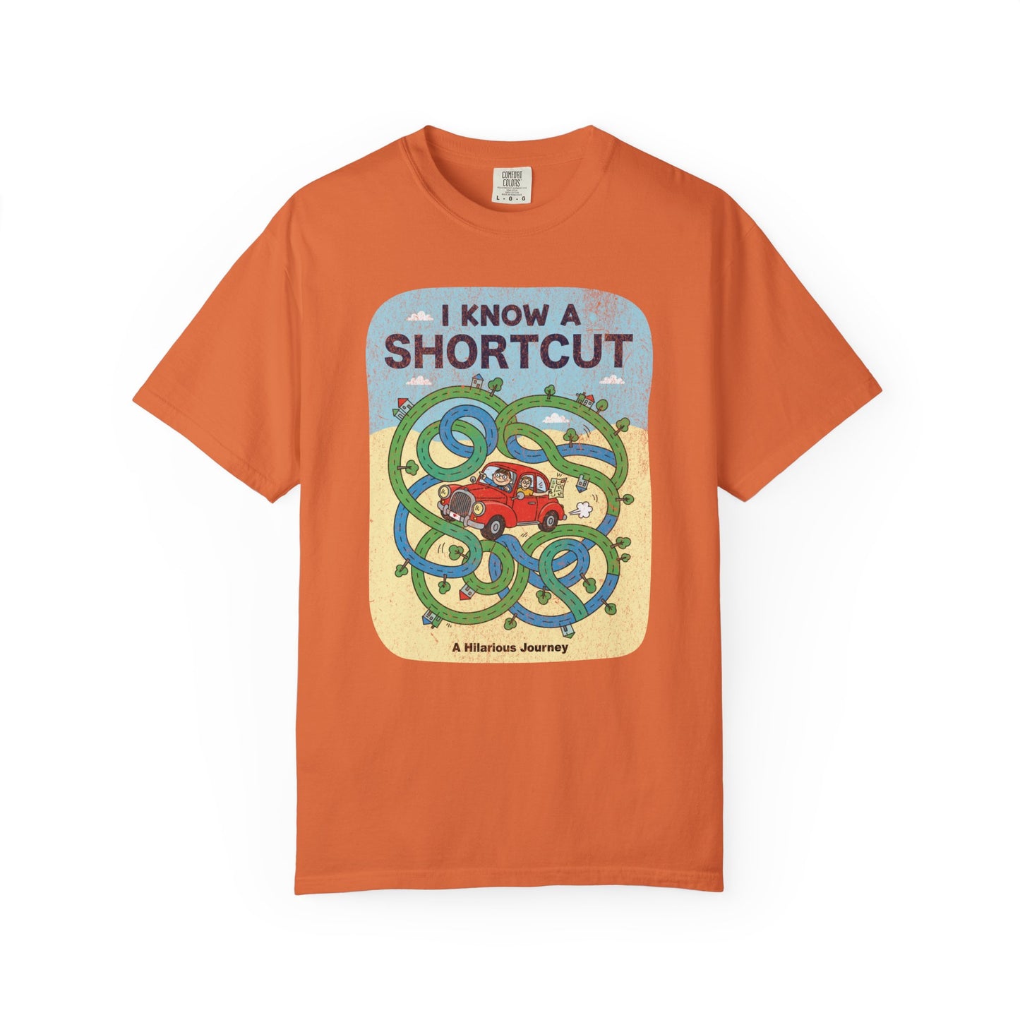 "I Know a Shortcut" T-Shirt — Funny Adventure Road Trip Hiking Graphic Tee