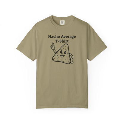 Nacho Average T-Shirt — Funny Nacho Chip Graphic Tee