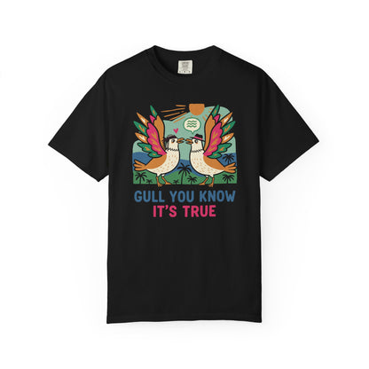 Gull You Know It's True T-Shirt - Funny Retro Seagull Tee