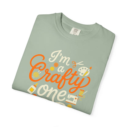 "I'm a Crafty One" T-Shirt —  Graphic Tee for Arts & Crafts Enthusiasts