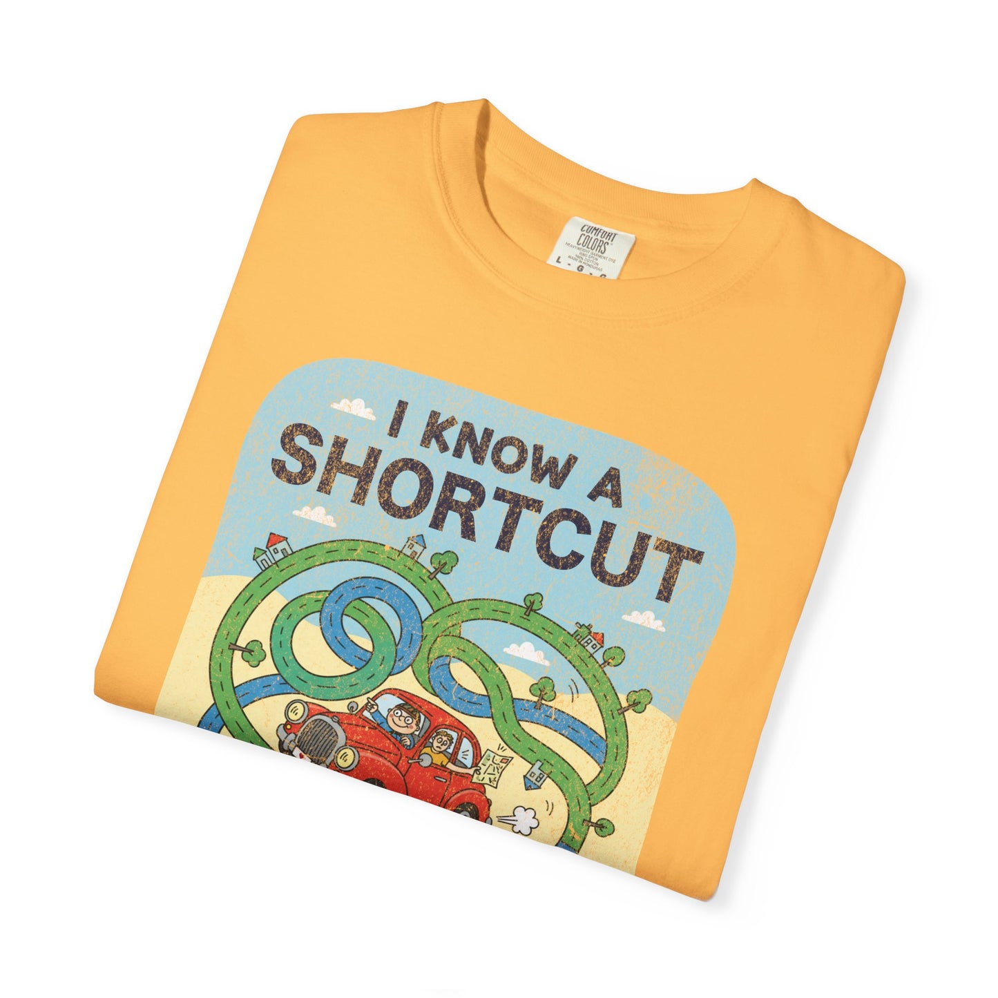 "I Know a Shortcut" T-Shirt — Funny Adventure Road Trip Hiking Graphic Tee