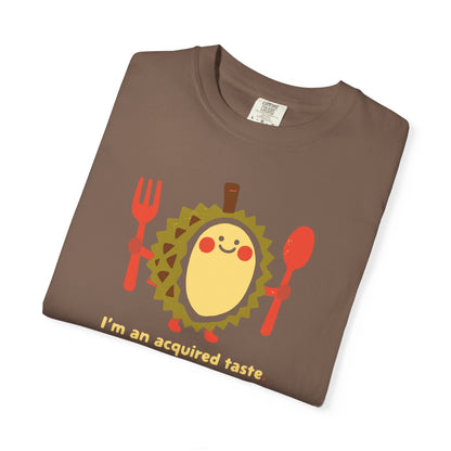 I'm an Acquired Taste Durian T-Shirt — Cute Fruit Graphic Tee