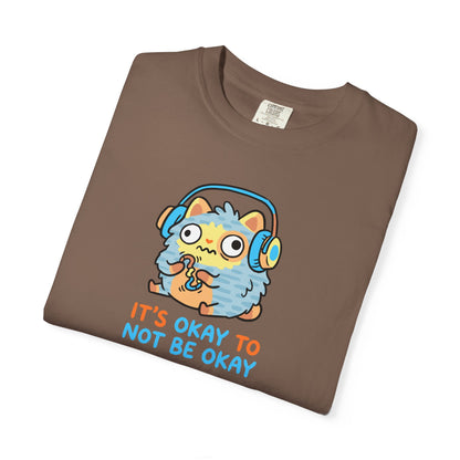 "It's Okay to Not Be Okay" Tee — Cute Cat Self-Care Mental Health Awareness T-Shirt