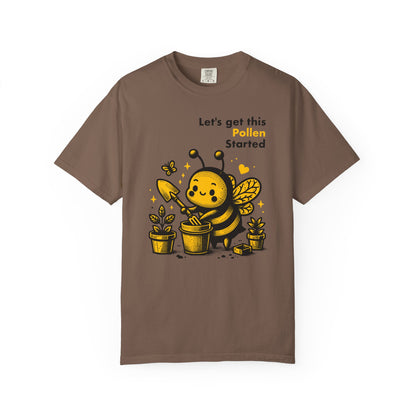"Let's Get This Pollen Started" Bee Gardening T-Shirt — Cute Beekeeper Planting Party Tee