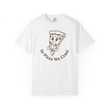 "In Pizza We Crust" T-Shirt — Cute Cartoon Pizza Slice Tee