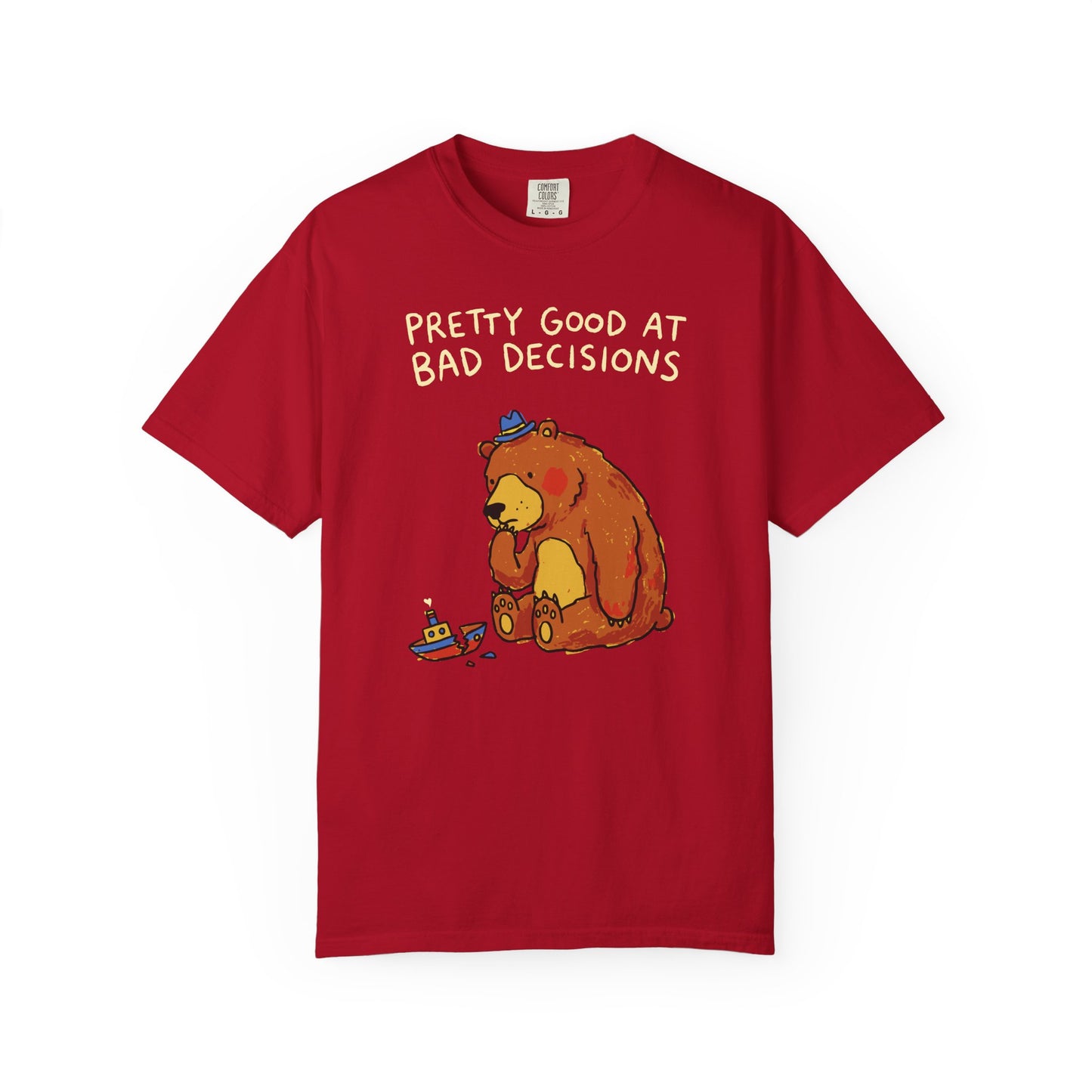 'Pretty Good at Bad Decisions' T-Shirt — Funny Bear Graphic Tee
