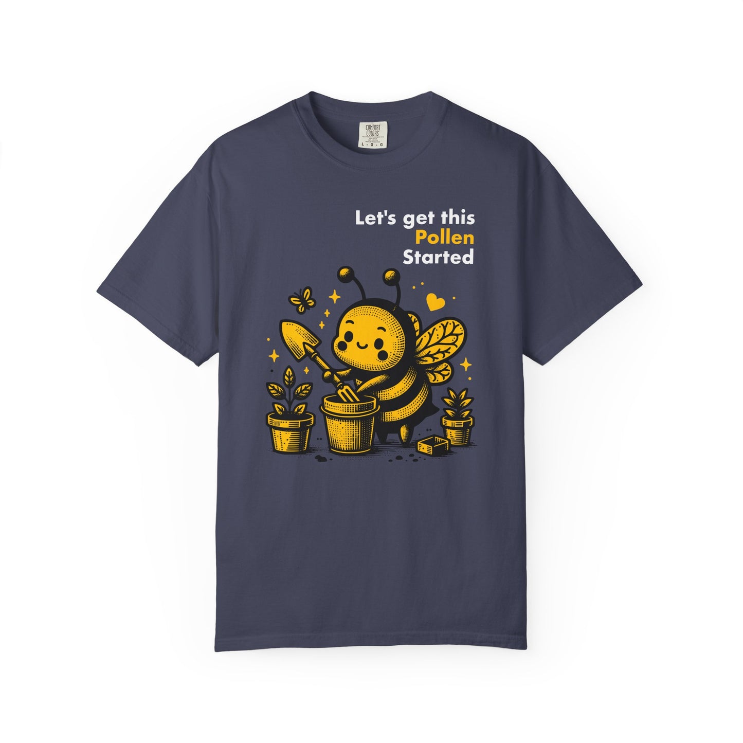 "Let's Get This Pollen Started" Bee Gardening T-Shirt — Cute Beekeeper Planting Party Tee