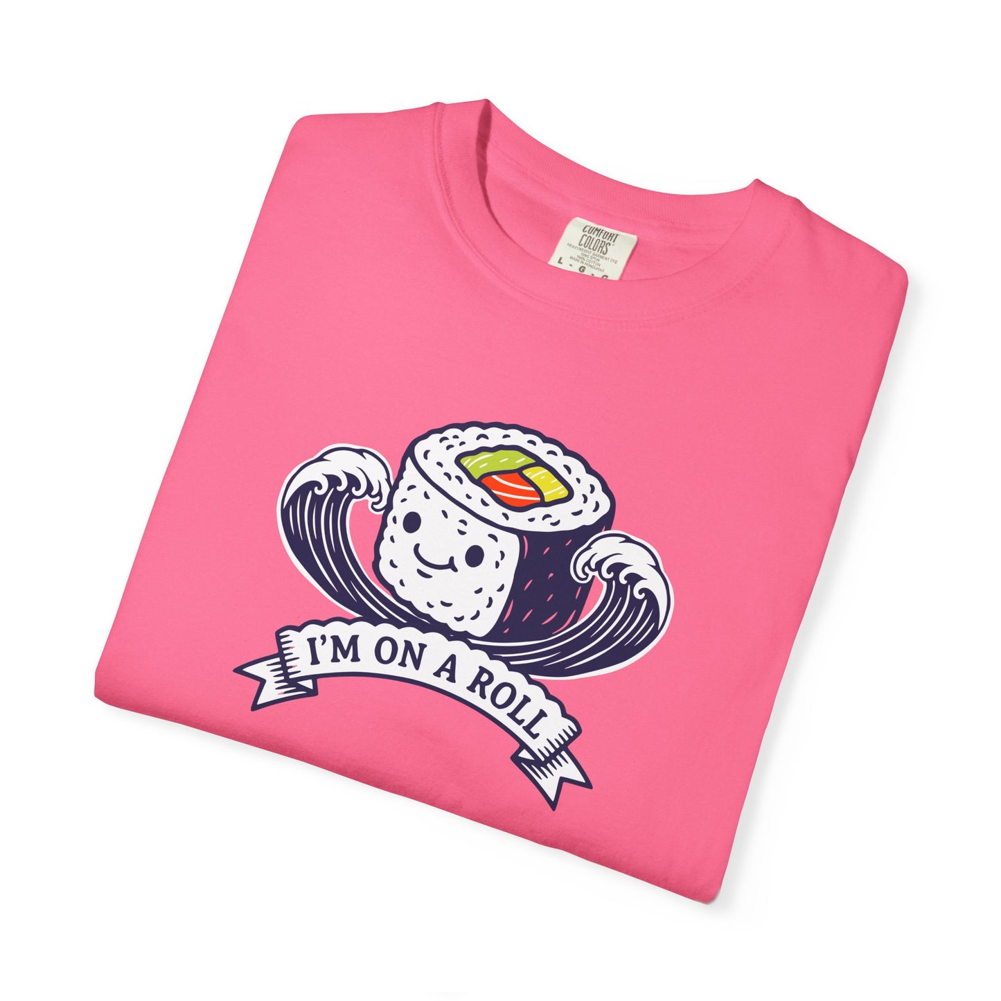 I'm On A Roll Sushi T-Shirt — Cute Kawaii Seafood Graphic Tee