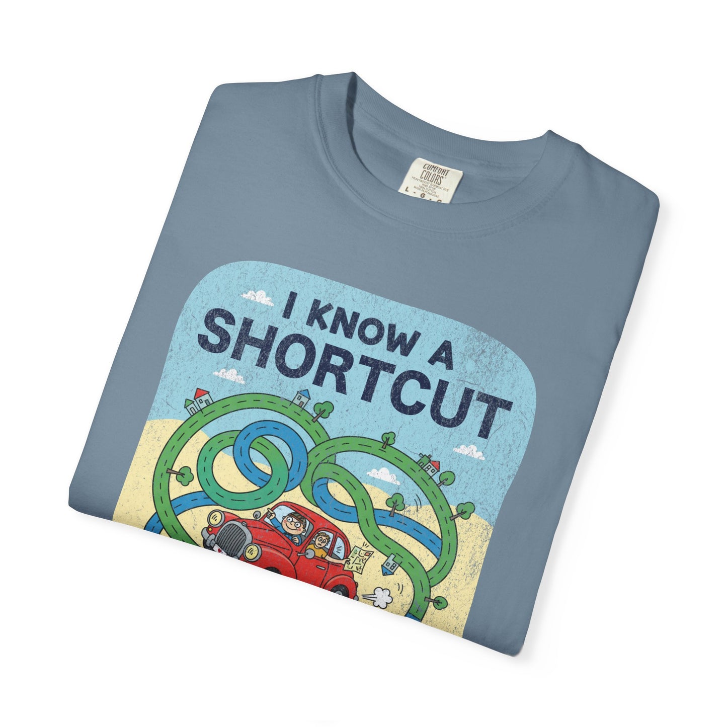 "I Know a Shortcut" T-Shirt — Funny Adventure Road Trip Hiking Graphic Tee