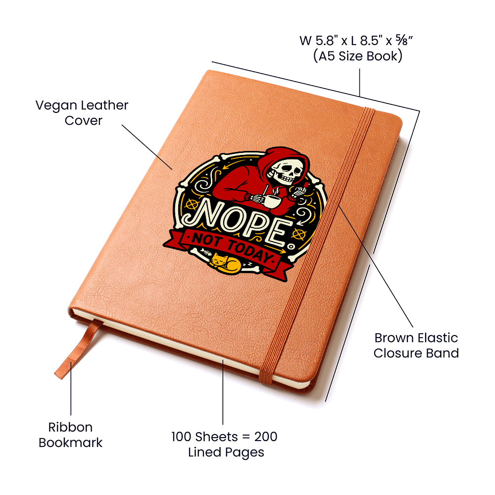 "Nope. Not Today" Graphic Journal: Probably never... but write it down just in case!