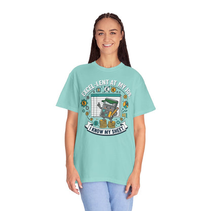 Excel-Lent at My Job T-Shirt — "I Know My Sheet" Funny Accountant Spreadsheet Tee