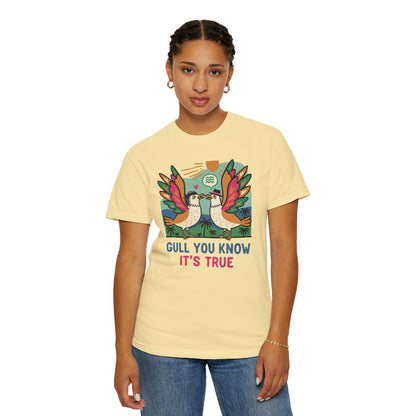Gull You Know It's True T-Shirt - Funny Retro Seagull Tee