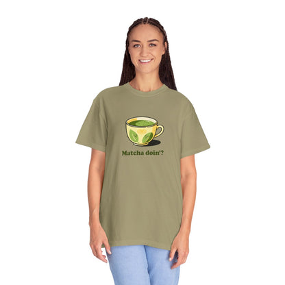 Matcha Doin'? Tee - Cozy Graphic T-Shirt