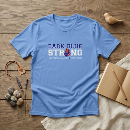 Dark Blue Strong T-Shirt — Colorectal Cancer Awareness Support Tee