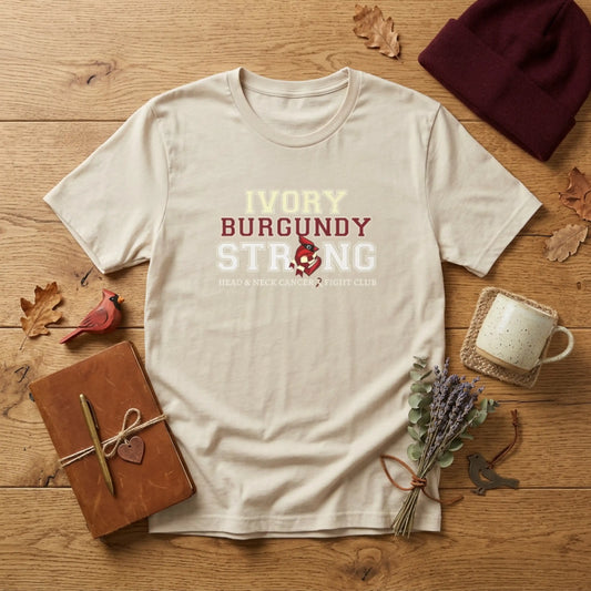 Ivory Burgundy Strong T-Shirt — Head & Neck Cancer Fight Club Awareness Tee