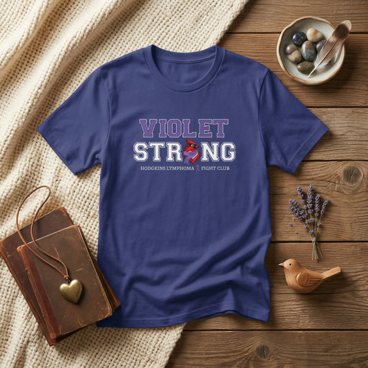 Violet Strong T-Shirt — Hodgkin's Lymphoma Cancer Awareness Tee