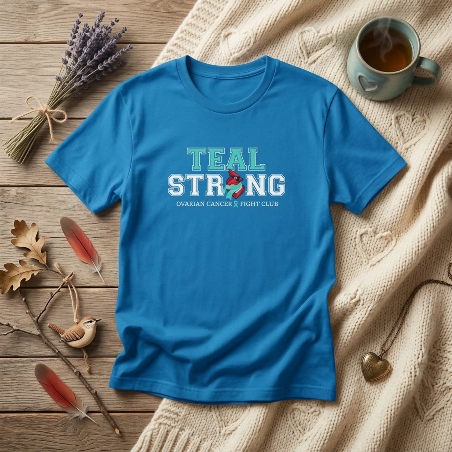 Teal Strong T-Shirt — Ovarian Cancer Awareness Support Tee