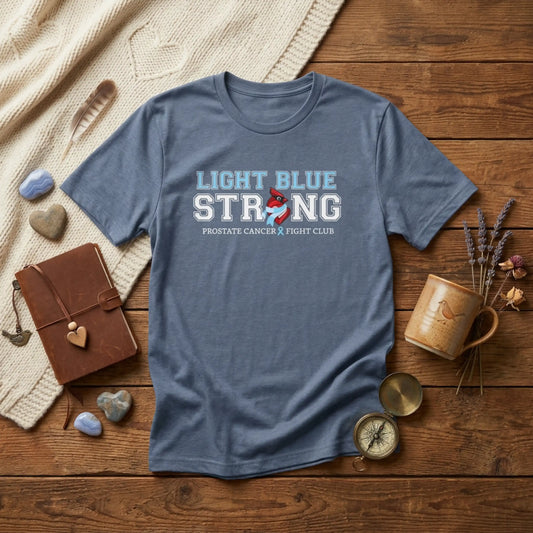 Light Blue Strong - Prostate Cancer Awareness T-Shirt