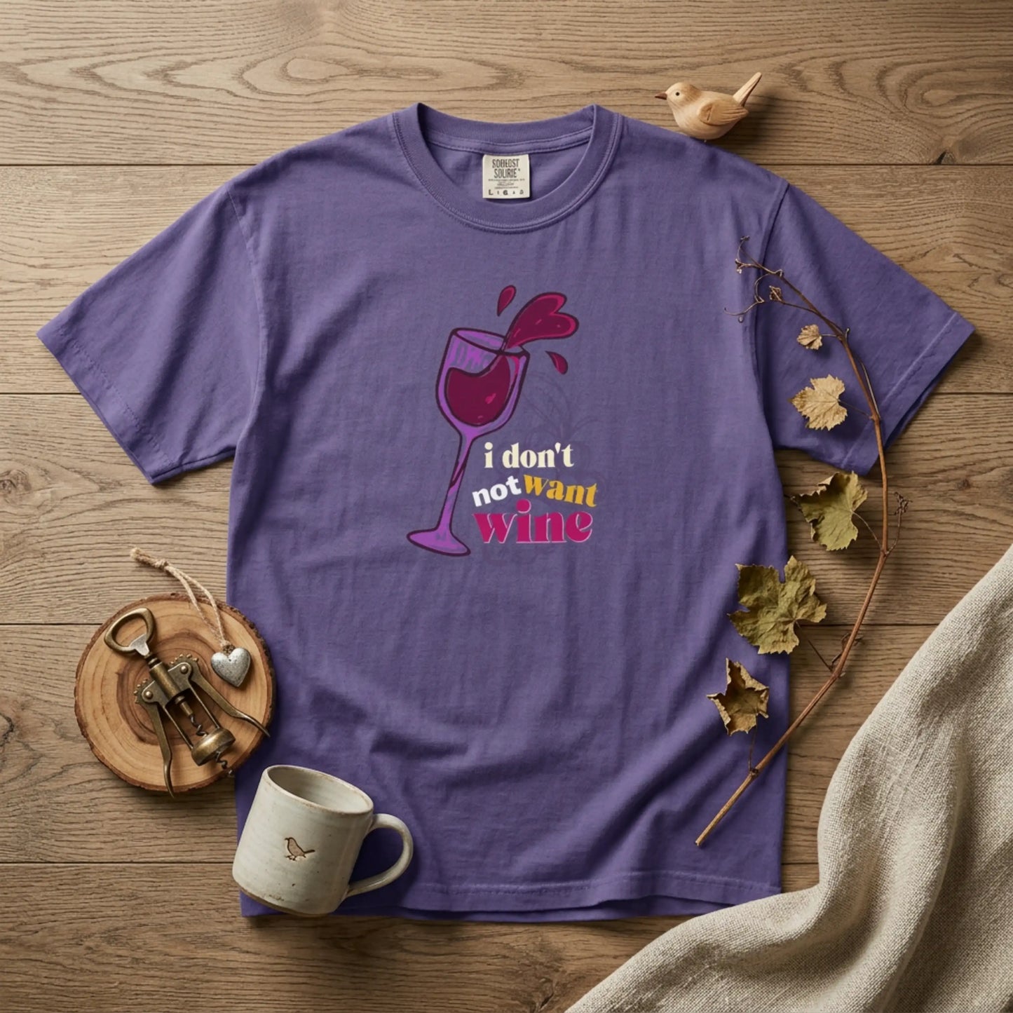 "I Don't Not Want Wine" T-Shirt —  Wine Lover Graphic Illustration Tee