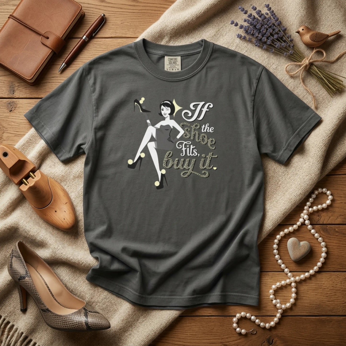 "If the Shoe Fits, Buy It" T-Shirt — Retro Pinup Shoe Lover Graphic Tee