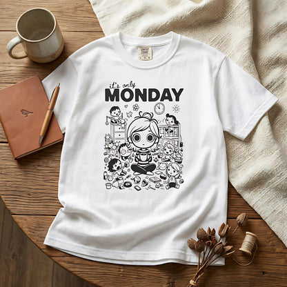 It's Only Monday T-Shirt — Cute Kawaii Desk Chaos Tee