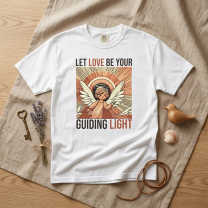 Let Love Be Your Guiding Light T-Shirt — Angelic Inspirational Graphic Tee