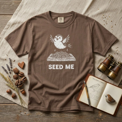 "Seed Me" Bird Watching T-Shirt - Funny Birder Gift - Bird Lover Humor