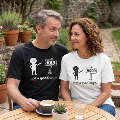 "Not a Bad Sign" Couples Tee  - Funny Stick Figure Good Premonition Graphic T-Shirt